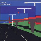 Traffic - On The Road