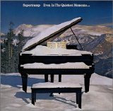 Supertramp - Even In The Quietest Moments - Remast