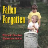 Chuck Durfor - Fallen Forgotten