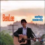 Ben Lee - Something to Remember Me By