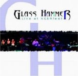 Glass Hammer - Live At NEARfest