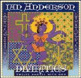 Ian Anderson - Divinities - Twelve Dances With God