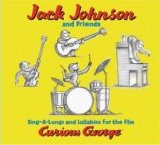 Jack Johnson - Sing-A-Longs & Lullabies for the Film Curious George