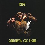 Ride - Carnival Of Light