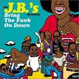 The J.B. Horns - Bring The Funk On Down