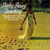 Shirley Bassey - Something