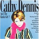 Cathy Dennis - Am I the kinda Girl ?