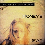 The Jesus And Mary Chain - Honey's Dead