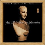 Elvis Costello - (& The Attractions) All This Useless Beauty