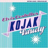 Elvis Costello - Kojak Variety