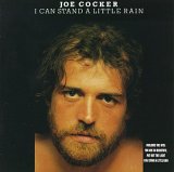 Joe Cocker - I Can Stand A Little Rain