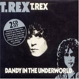 T. Rex - Dandy in the Underworld (Remastered & Expanded)