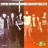 Lynyrd Skynyrd - Gimme Back My Bullets