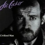 Joe Cocker - Civilized Man