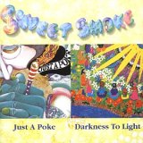 Sweet Smoke - Just A Poke & Darkness To Light