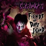 The Cramps - Fiends Of Dope Island