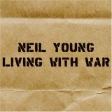 Young, Neil - Living With War