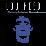 Lou Reed - The Blue Mask