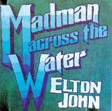 Elton John - Madman Across the Water REMASTERED