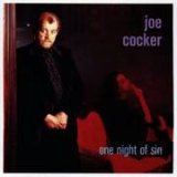 Joe Cocker - One Night Of Sin