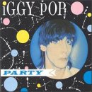 Iggy Pop - Party