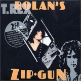 T. Rex - Bolan's Zip Gun (Remastered & Expanded)