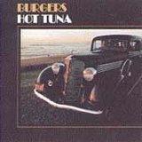 Hot Tuna - Burgers