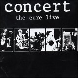 The Cure - Concert - The Cure Live