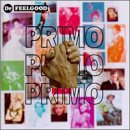 Dr. Feelgood - Primo