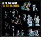 The Rolling Stones - Got Live If You Want It!