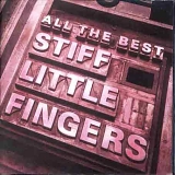 Stiff Little Fingers - All the Best