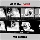 Beatles - Let It Be ... Naked