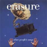 Erasure - Other People's Songs