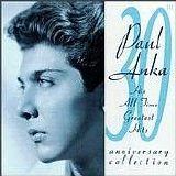 Paul Anka - His All Time Greatest Hits (30th Anniversary Collection)