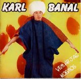 Karl Banal - Vem är jag - kosmos