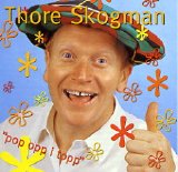 Thore Skogman - Pop opp i topp