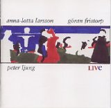 Anna-Lotta Larsson & GÃ¶ran Fristorp - Live