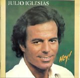 Julio Iglesias - Hey!