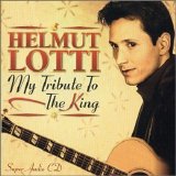 Helmut Lotti - My Tribute To The King