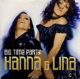 Hanna & Lina - Big Time Party