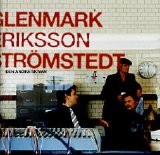 Glenmark Eriksson Strömstedt - Den andra skivan