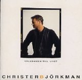 Christer Björkman - Välkommen till livet