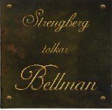 Anders Strengberg - Strengberg tolkar Bellman