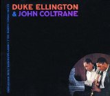 Duke Ellington & John Coltrane - Duke Ellington and John Coltrane