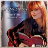 Wynonna - Her Story Scenes from A Lifetime