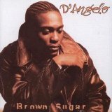 D'Angelo - Brown Sugar