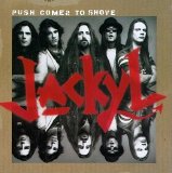 Jackyl - Push Comes To Shove