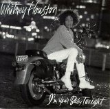 Whitney Houston - I'm Your Baby Tonight