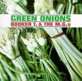 Booker T. & the MG's - Green Onions