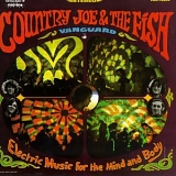 Country Joe & the Fish - Electric Music for the Mind and Body